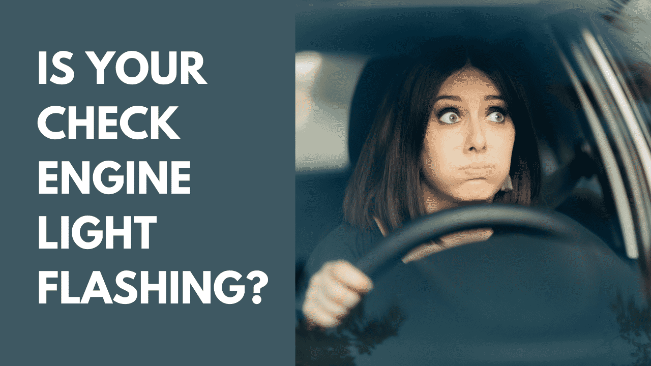 Is Your Check Engine Light Flashing?