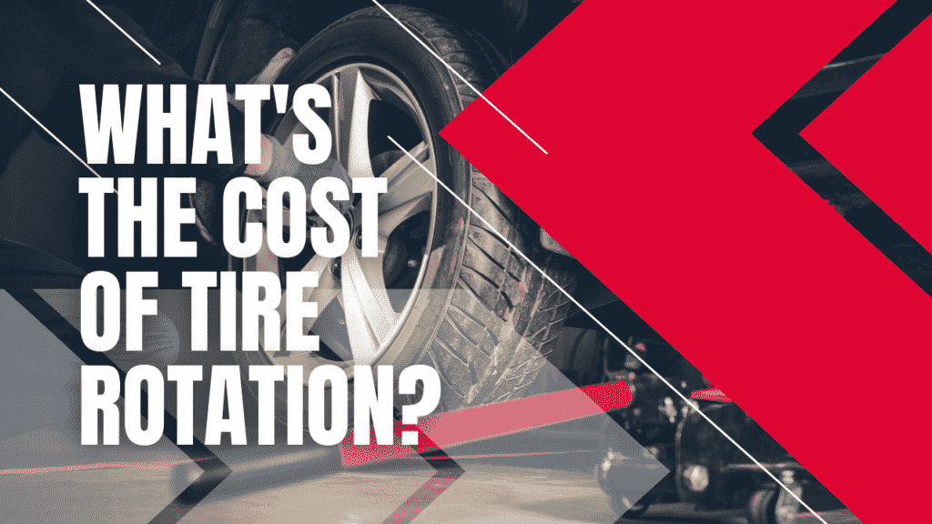 Cost For Tire Rotation