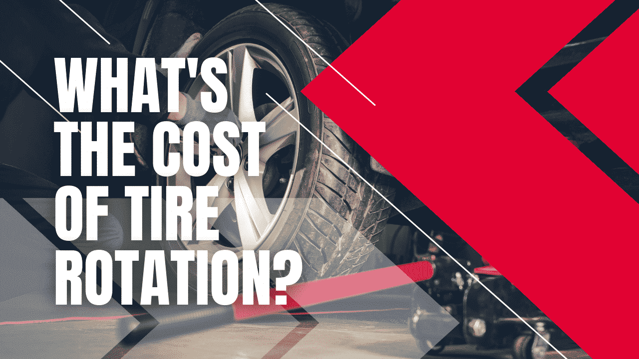 How Much Does Tire Rotation Cost, and Is It Necessary?