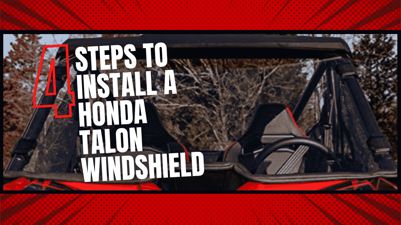 4 Simple steps to install a new Honda Talon windshield