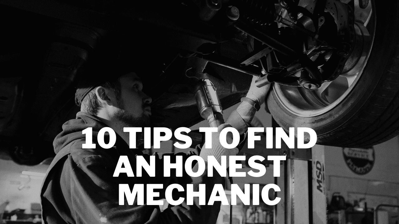 10 Tips to Help You Find an Honest Mechanic