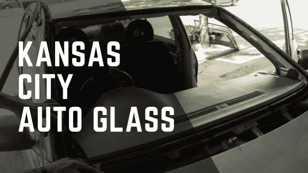 Kansas City Auto Glass