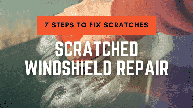 scratched-windshield-repair-a-really-simple-and-helpful-7-step-process