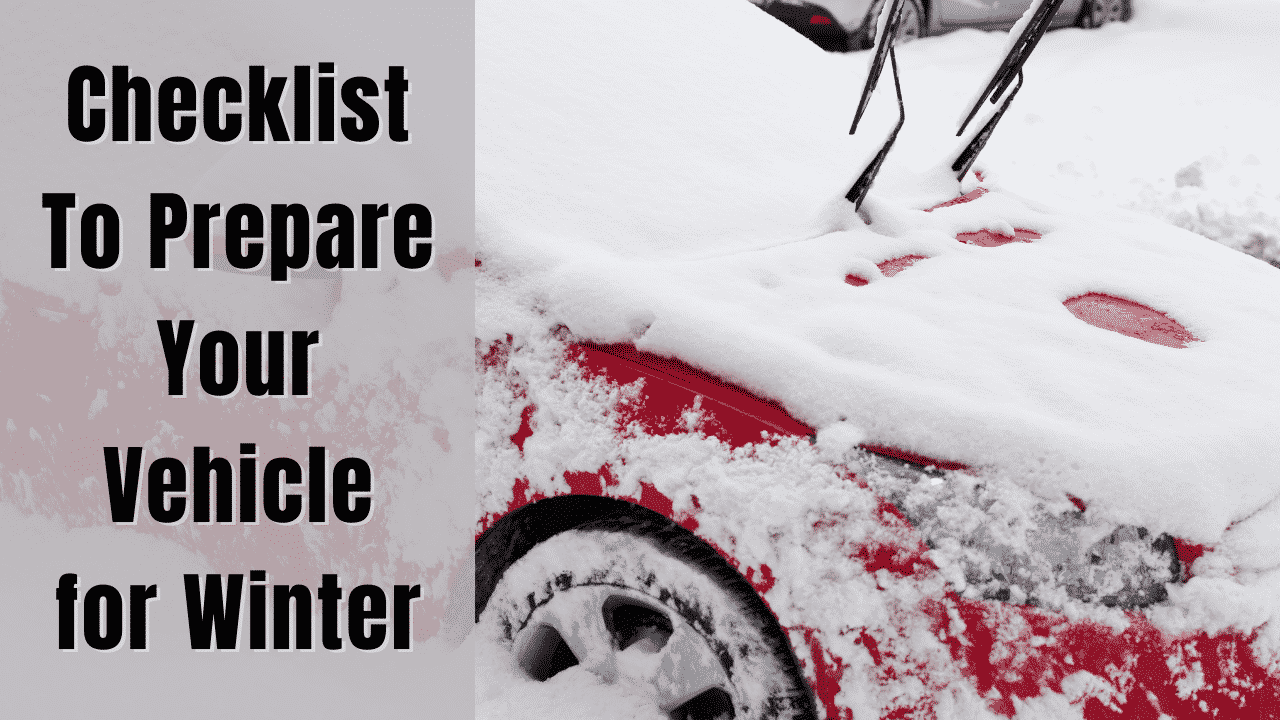 Checklist to Winterize a Car | Don’t Miss These 11 Items