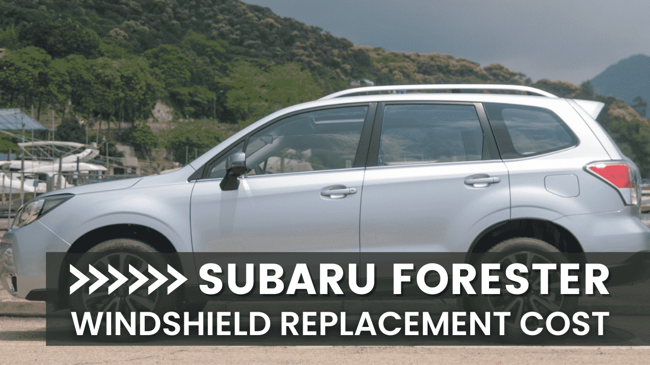 How Affordable is a New Subaru Forester Windshield Replacement?