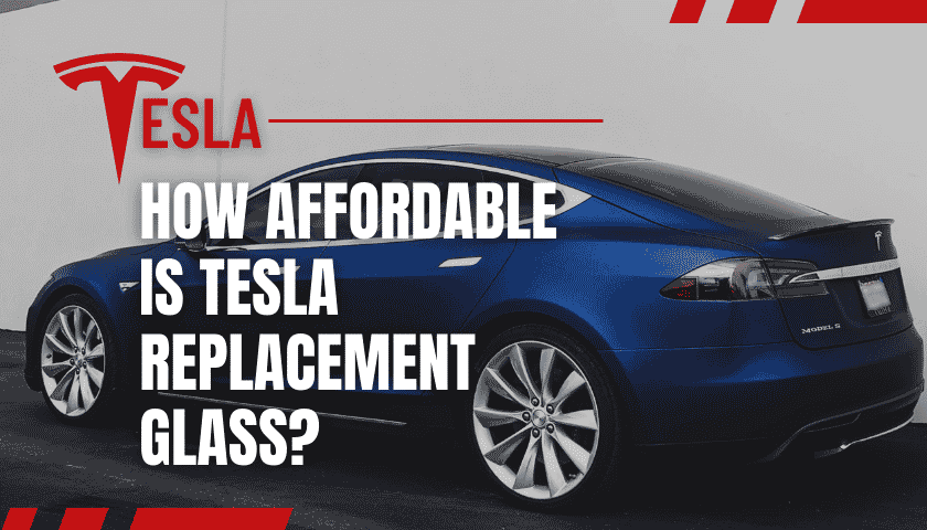 A Tesla Windshield Replacement Cost in 2023 is Far from Free!