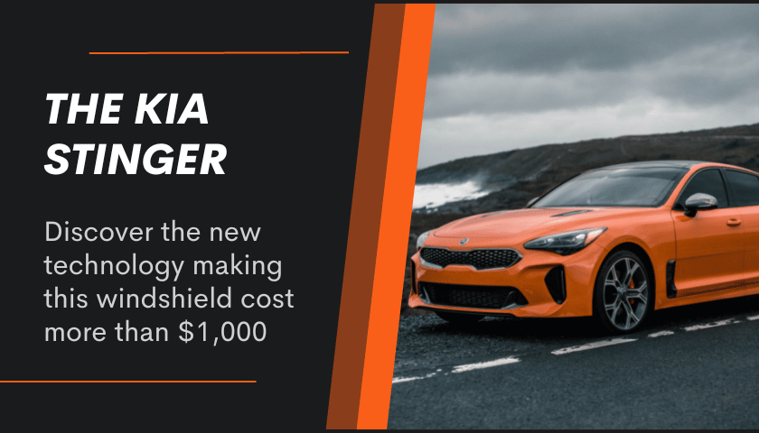 Kia Stinger Windshield Replacement Cost | New Tech Equals Higher Prices!