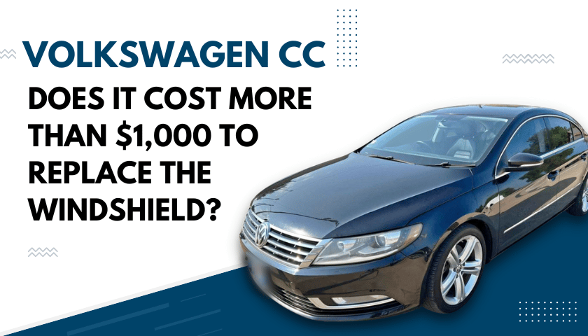 Is a Volkswagen CC Windshield Replacement Cost More Than $1,000?
