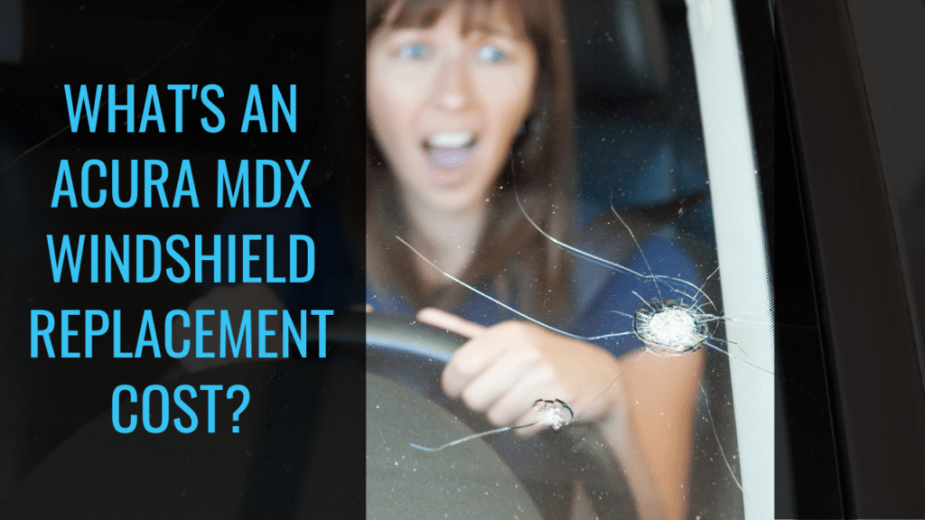 Acura Mdx Windshield Replacement Cost Banner